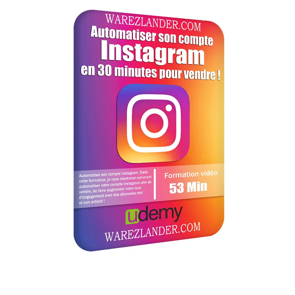 Automatiser son compte Instagram en 30 minutes pour vendre !