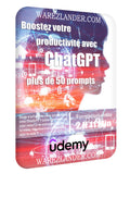 Udemy – Boostez votre productivité avec ChatGPT, plus de 50 prompts